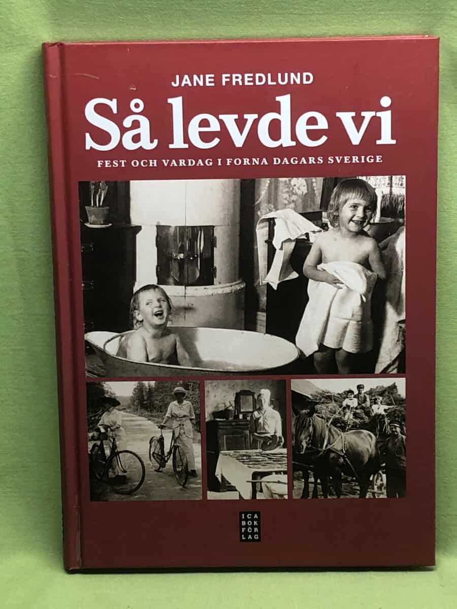 Jane Fredlund : Så levde vi