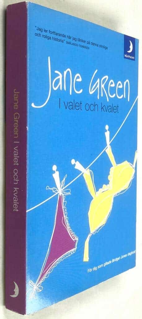 Jane Green : I valet och kvalet