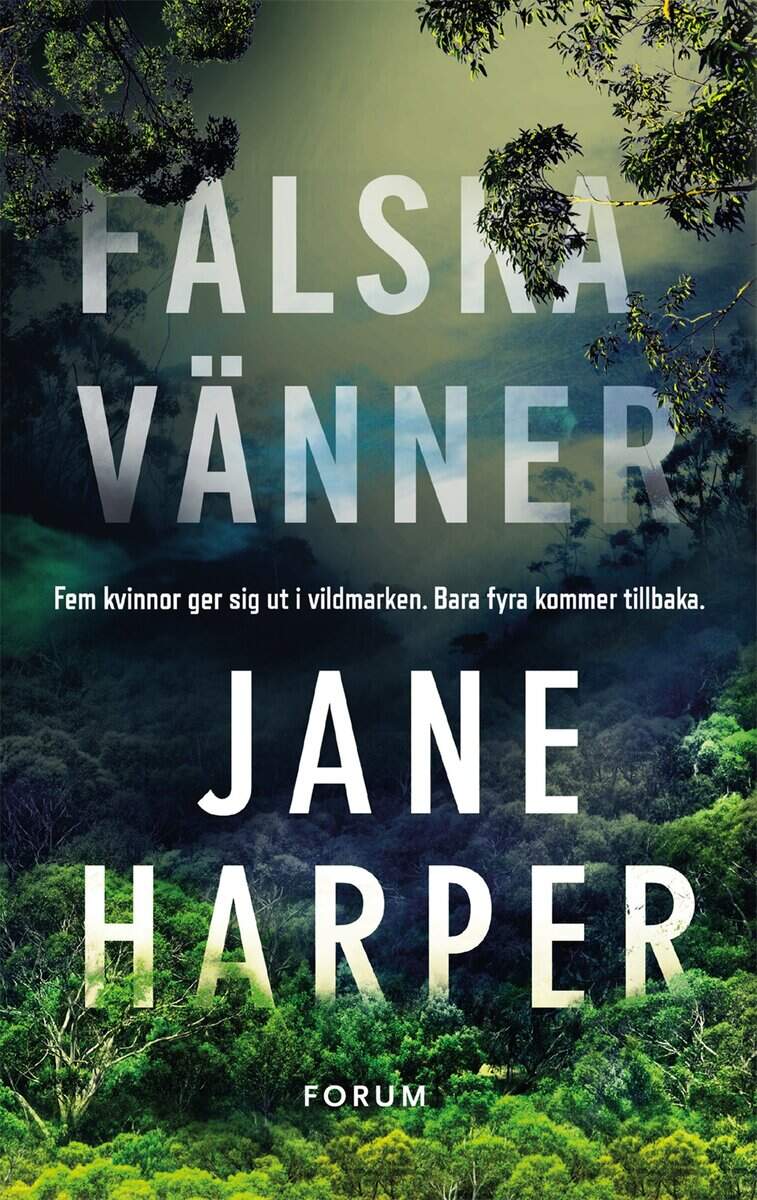 Jane Harper : Falska vänner