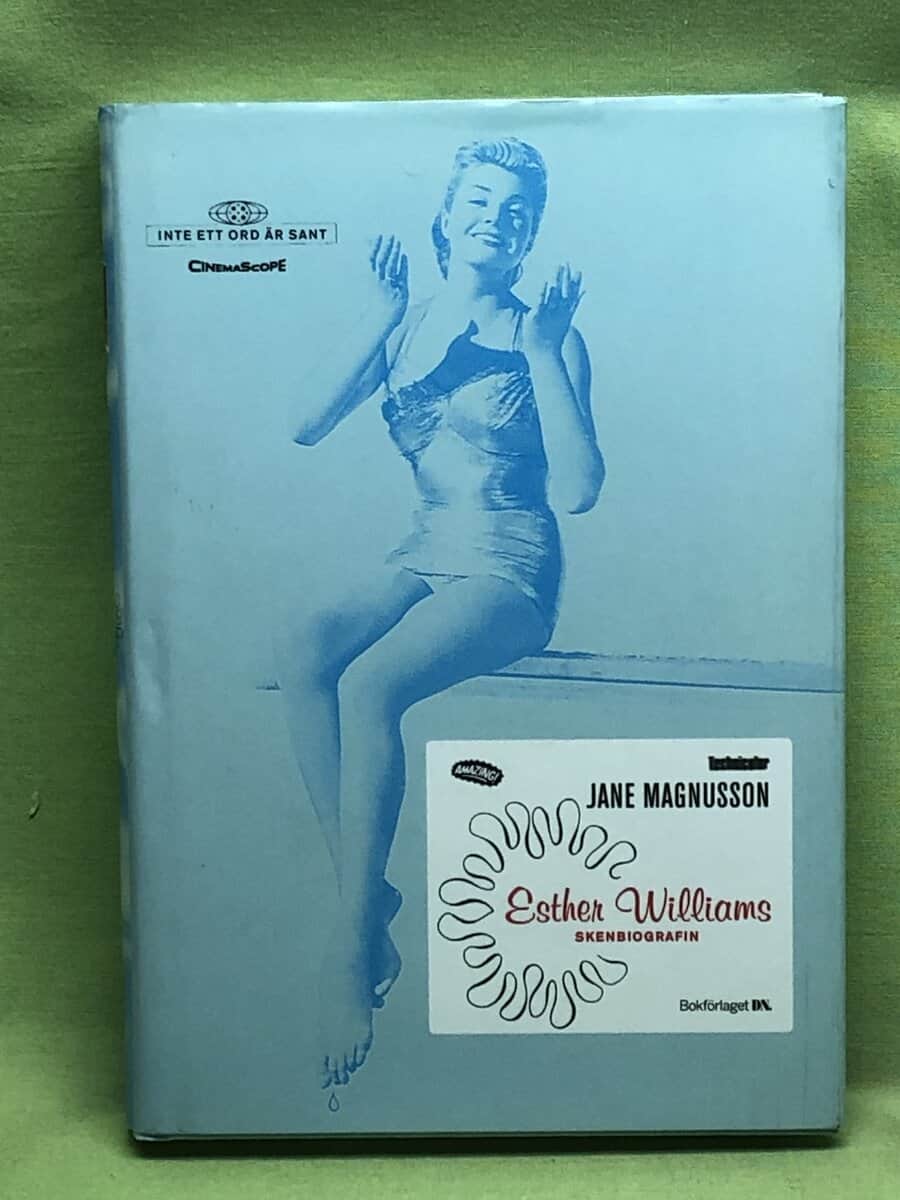 Jane Magnusson : Esther Williams - skenbiografin