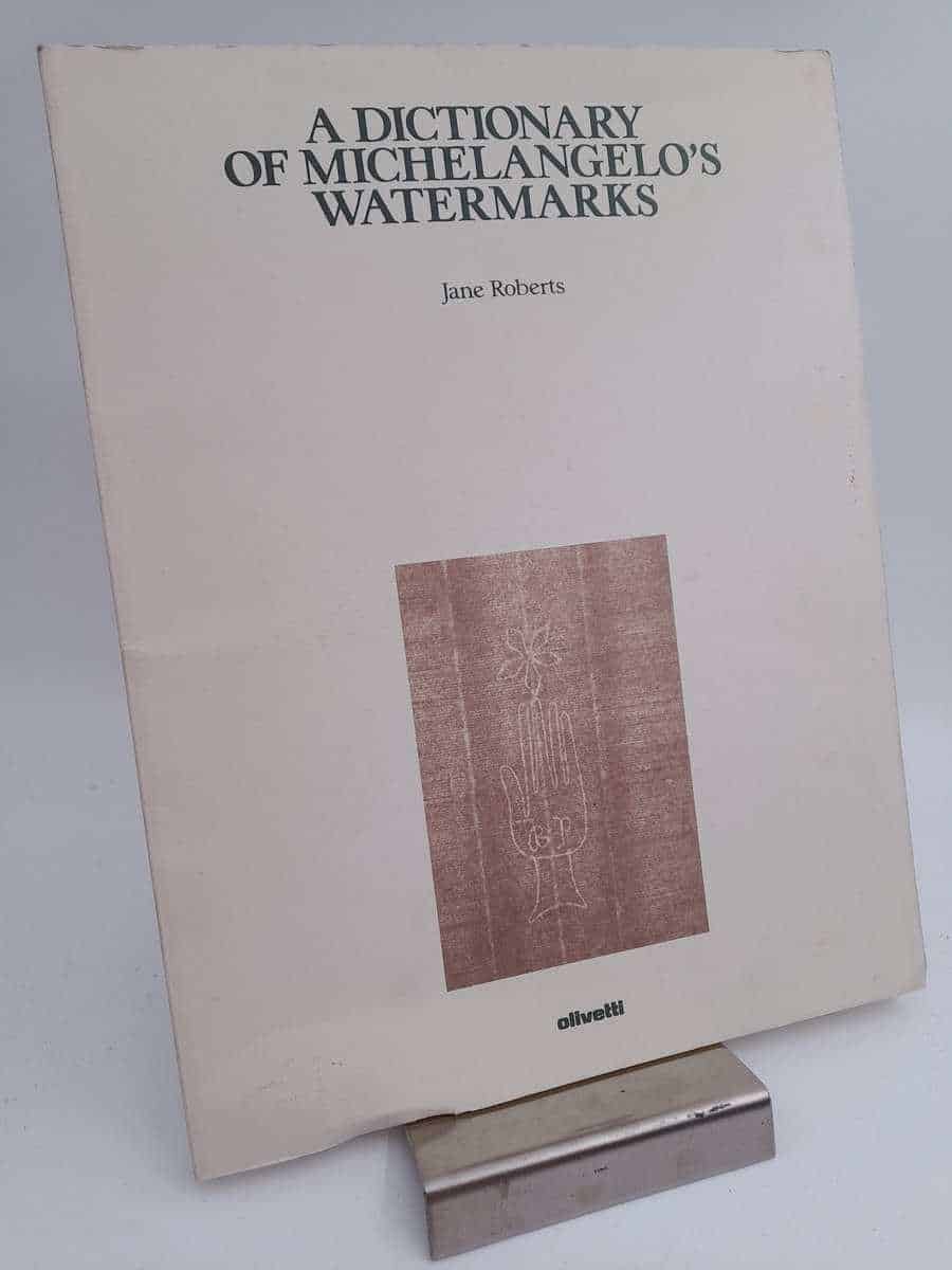 Jane Roberts : A Dictionary of Michelangelo's Watermarks