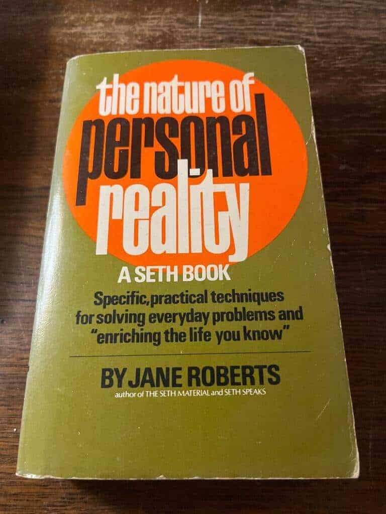 Jane Roberts : The nature of personal reality