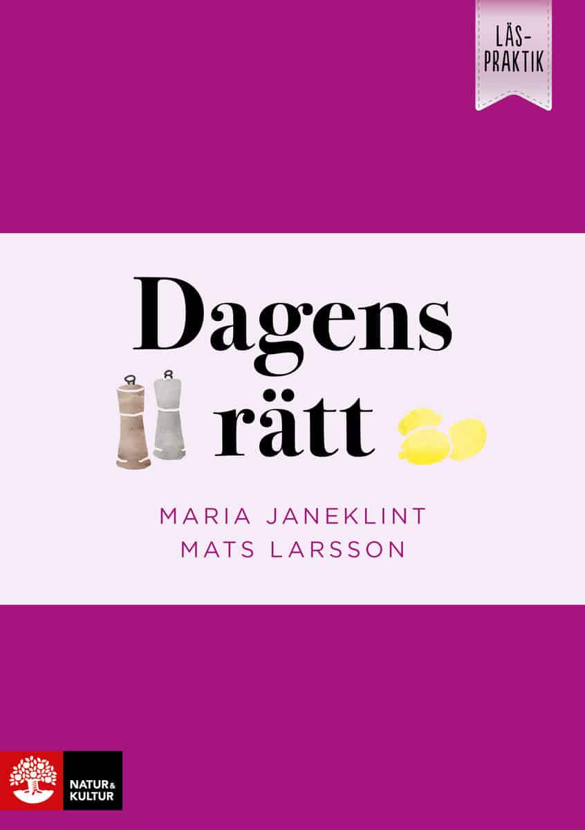 Janeklint, Maria ; Larsson, Mats : Läspraktik Dagens rätt