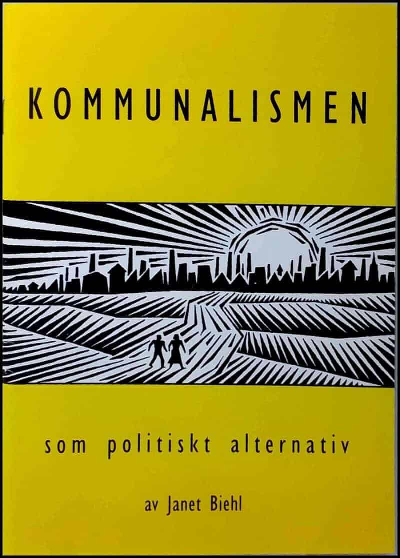 Janet Biehl : Kommunalismen som politiskt alternativ