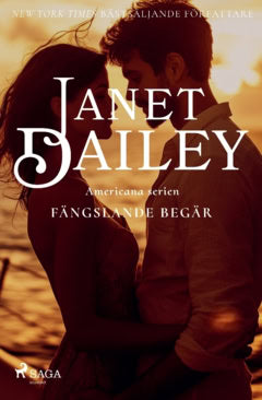 Janet Dailey : Fängslande begär