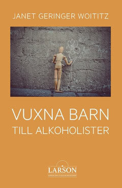 Janet Geringer Woititz : Vuxna barn till alkoholister