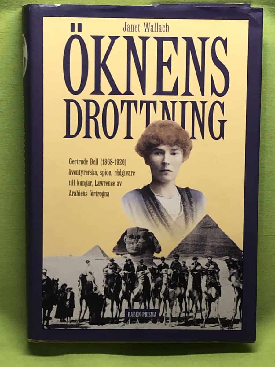 Janet Wallach : Öknens drottning