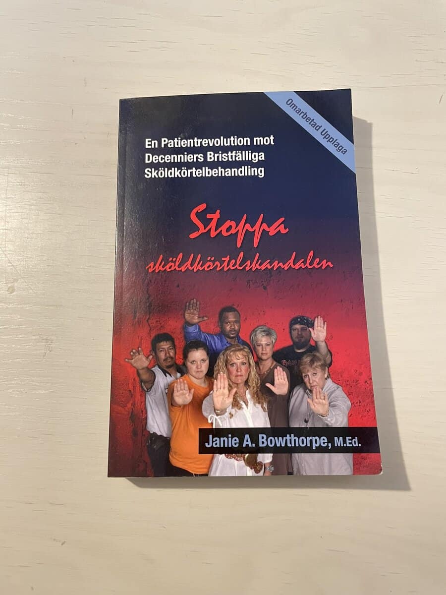 Janie A. Bowthorpe : Stoppa sköldkörtelskandalen