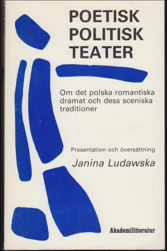Janina Ludawska : Poetisk politisk teater