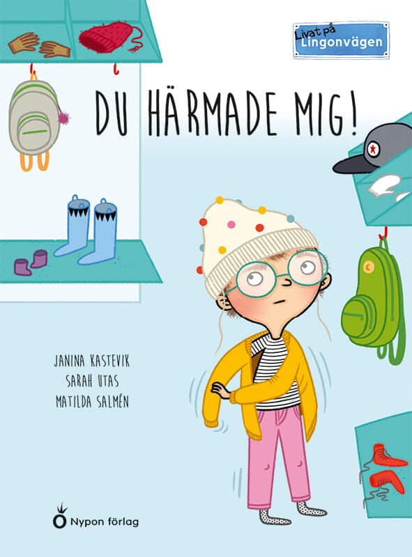 Kastevik, Janina ; Utas, Sarah : Du härmade mig!