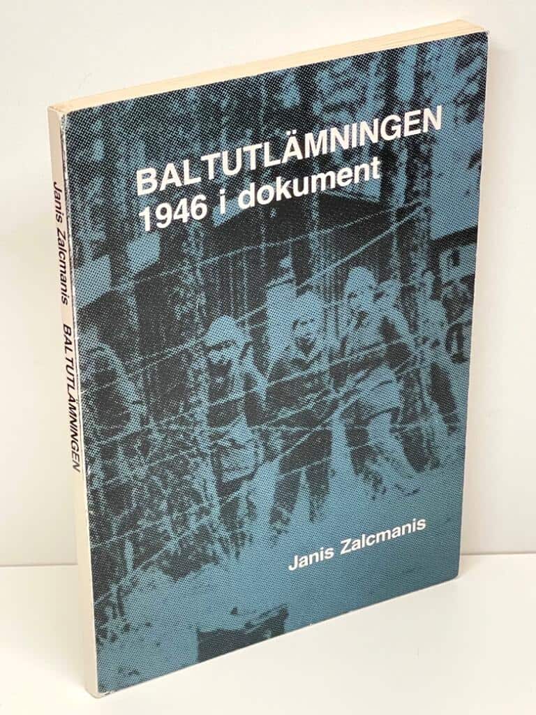 Janis Zalcmanis : Baltutlämningen 1946