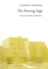 Janken Myrdal : The Dovring saga : a story of academic immigration