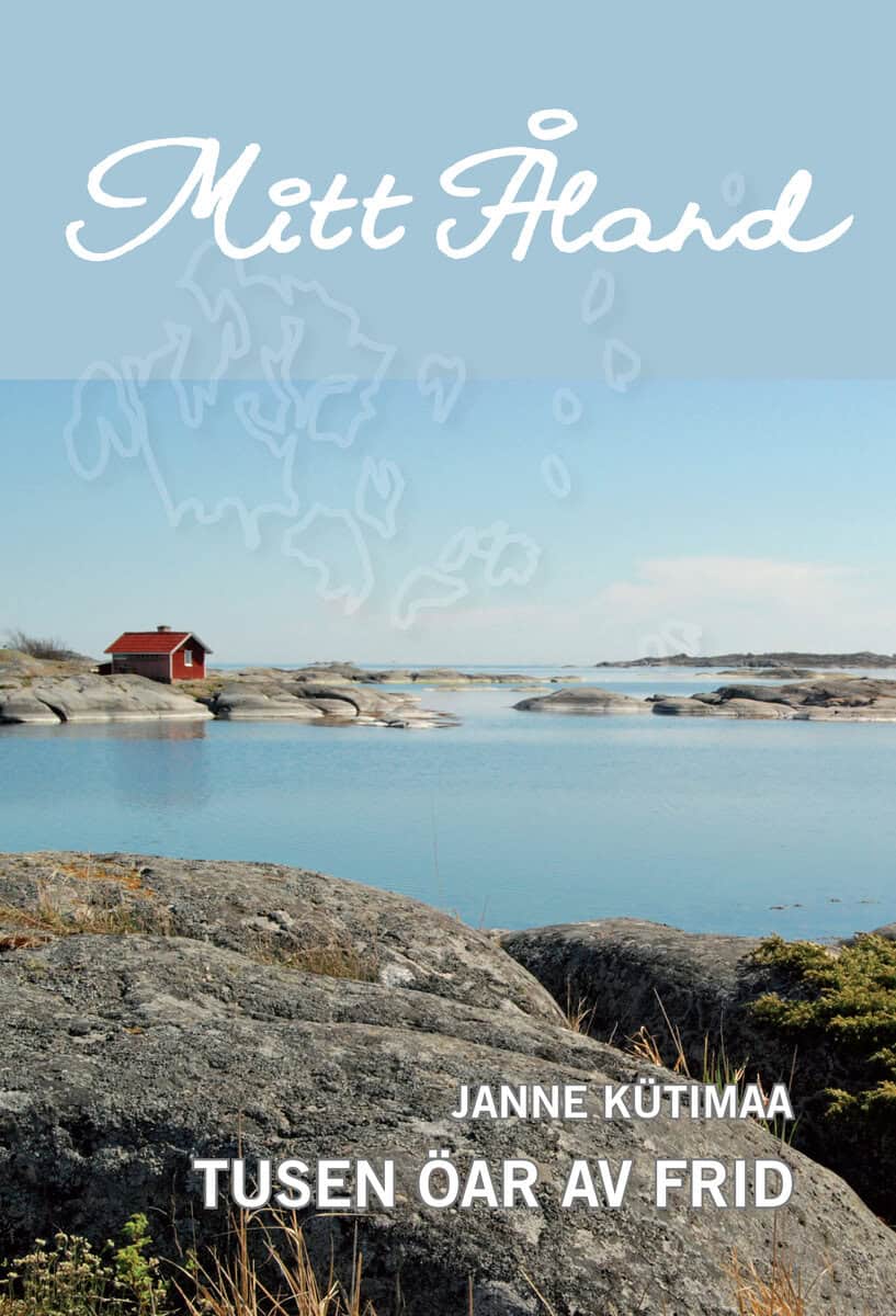 Janne Kütimaa : Mitt Åland
