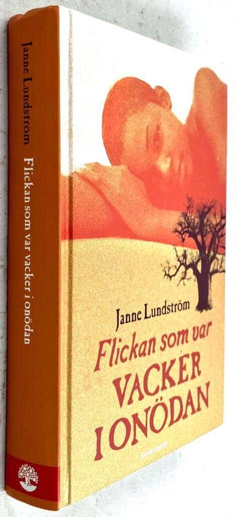 Janne Lundström : Flickan som var vacker i onödan