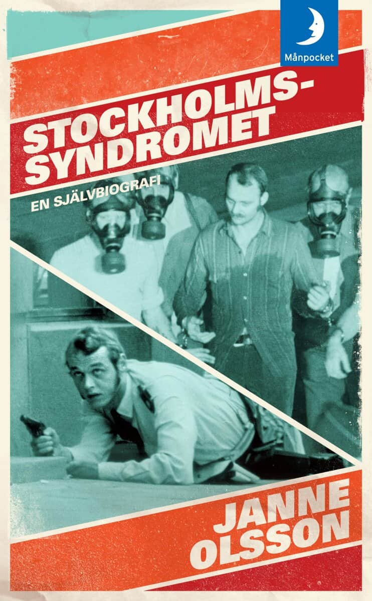 Janne Olsson : Stockholmssyndromet : en självbiografi