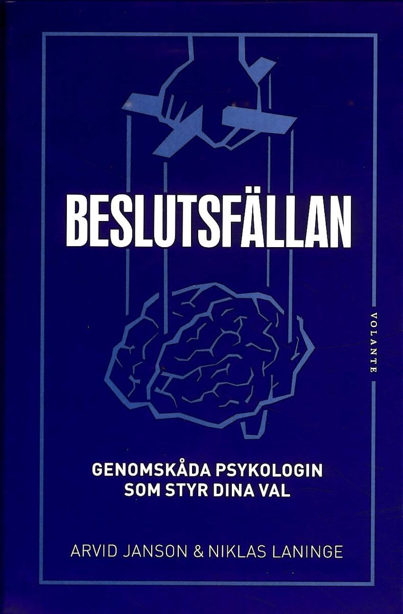 Janson, Arvid ; Laninge, Niklas : Beslutsfällan