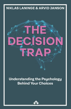 Jansson, Arvid ; Laninge, Niklas : The Decision Trap