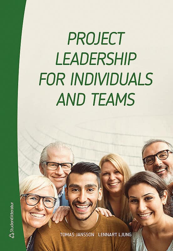 Jansson, Tomas ; Ljung, Lennart : Project leadership for individuals and teams