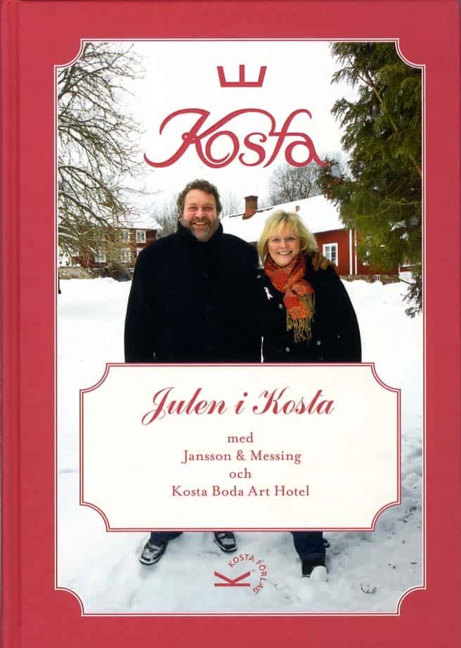 Jansson, Torsten ; Messing, Ulrica : Julen i Kosta med Jansson & Messing och Kosta Boda Art Hotell