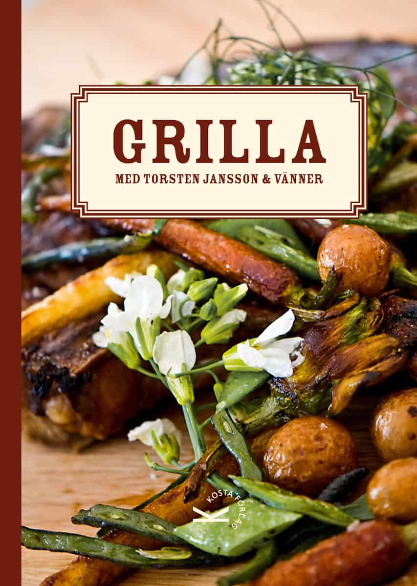 Jansson, Torsten ; Sjöström, Bengt : Grilla med Torsten Jansson & vänner