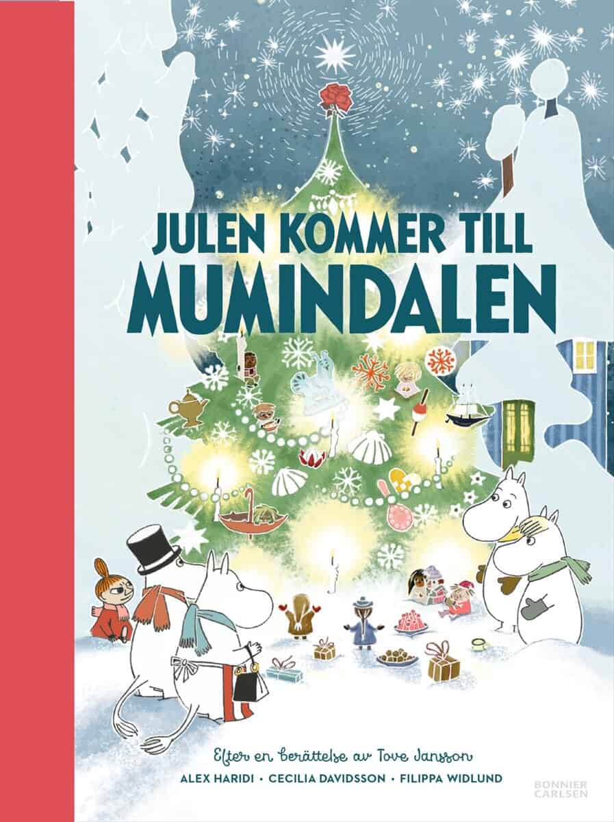 Jansson, Tove ; Davidsson, Cecilia ; Haridi, Alex : Julen kommer till Mumindalen