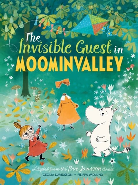 Jansson, Tove ; Davidsson, Cecilia : The Invisible Guest in Moominvalley