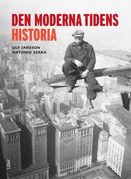 Jansson, Ulf ; Serra, Antonio : Den moderna tidens historia