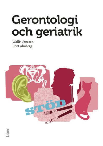 Jansson, Wallis ; Almberg, Britt : Gerontologi och geriatrik