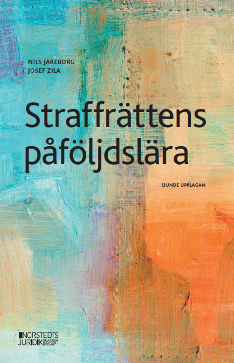 Jareborg, Nils ; Zila, Josef : Straffrättens påföljdslära