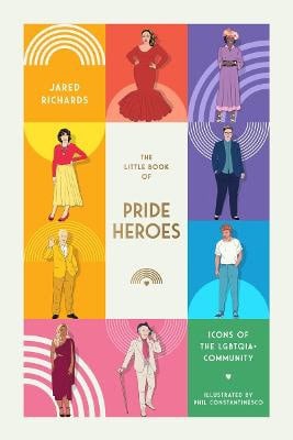 Jared Richards : The Little Book of Pride Heroes