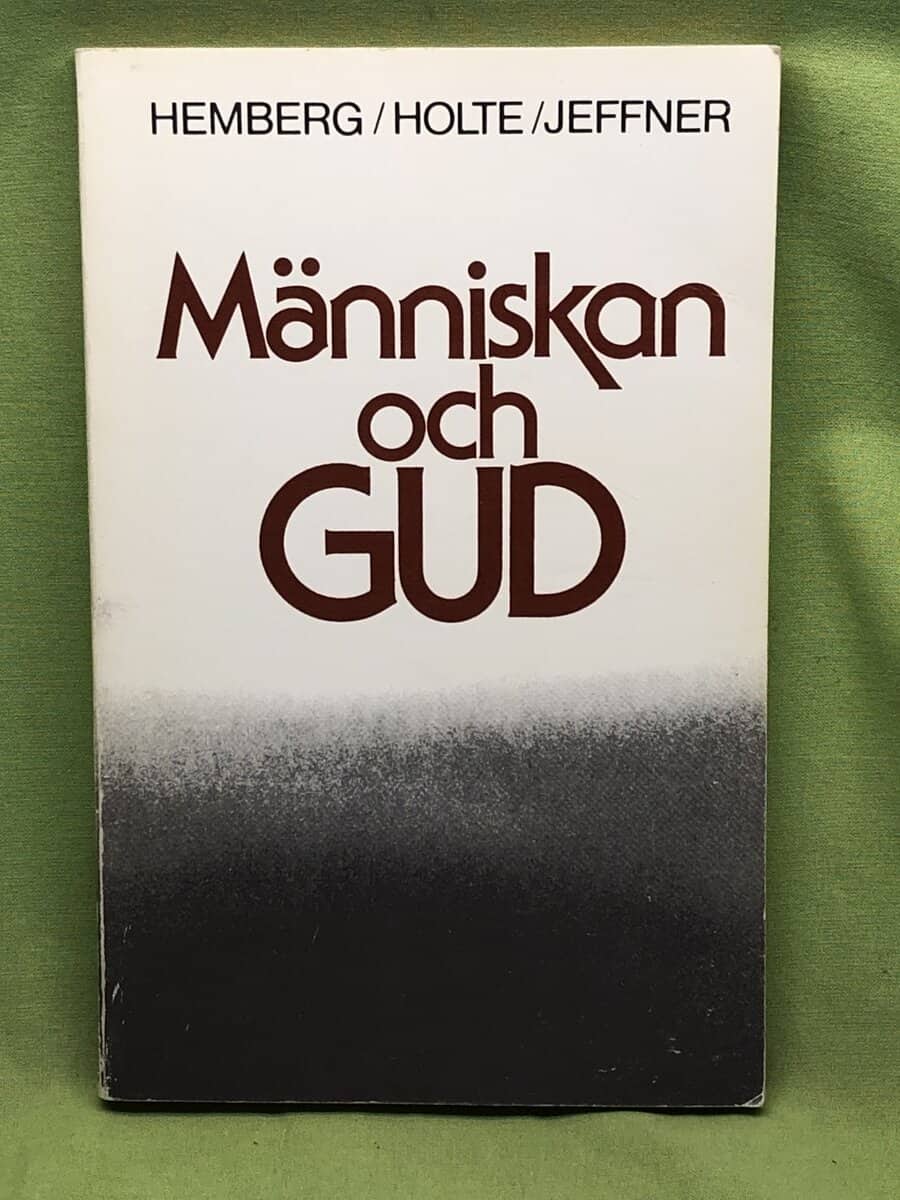 Jarl Hemberg : Människan och Gud