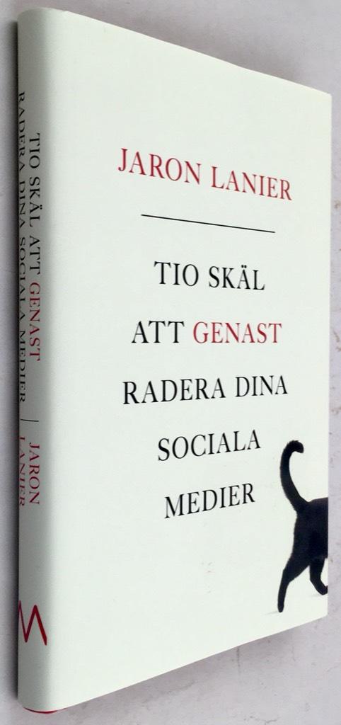 Jaron Lanier : Tio skäl att genast radera dina sociala medier