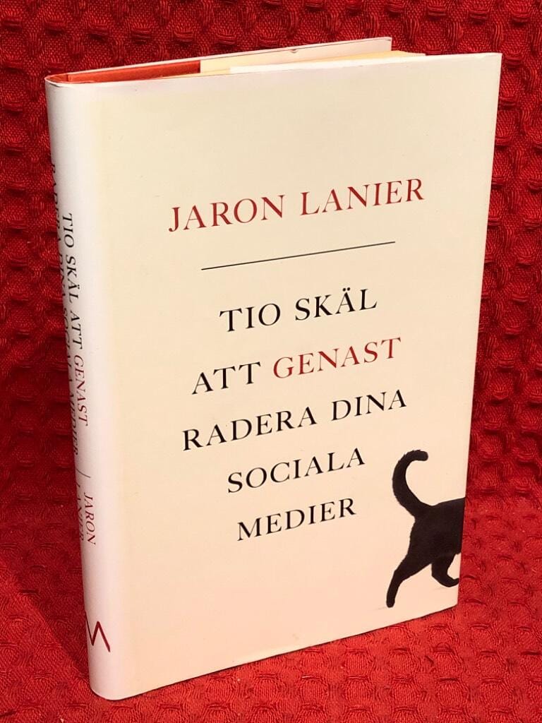Jaron Lanier : Tio skäl att genast radera dina sociala medier