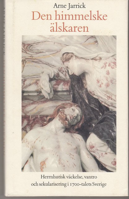Jarrick Arne, : Den himmelske älskaren