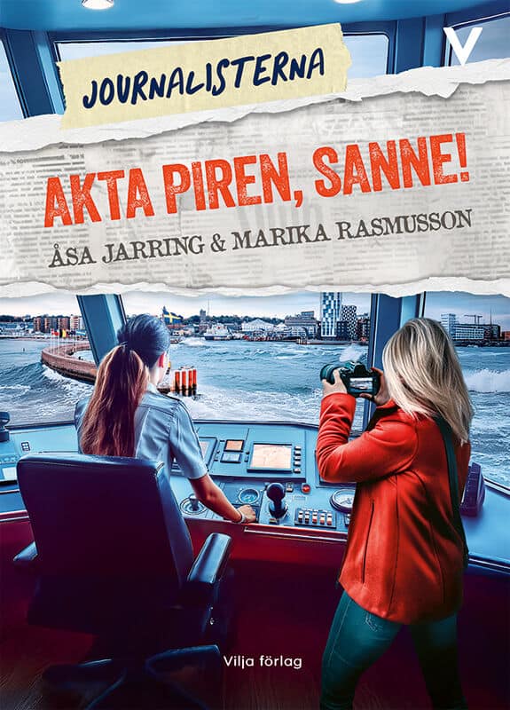 Jarring, Åsa ; Rasmusson, Marika : Akta piren, Sanne!