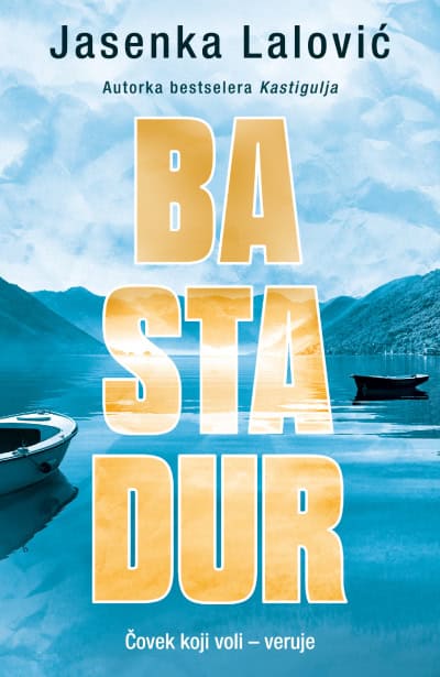 Jasenka Lalović : Bastadur
