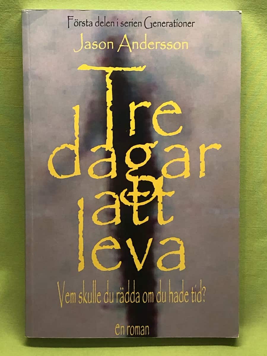 Jason Andersson : Tre dagar att leva