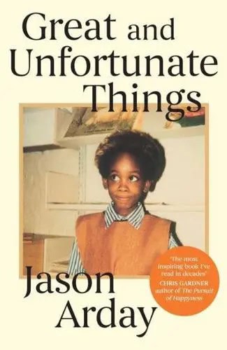 Jason Arday : Great and Unfortunate Things