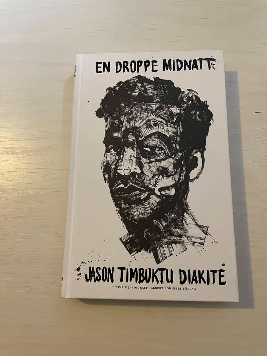 Jason Timbuktu Diakité : En droppe midnatt - En familjebiografi