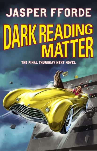 Jasper Fforde : Dark Reading Matter