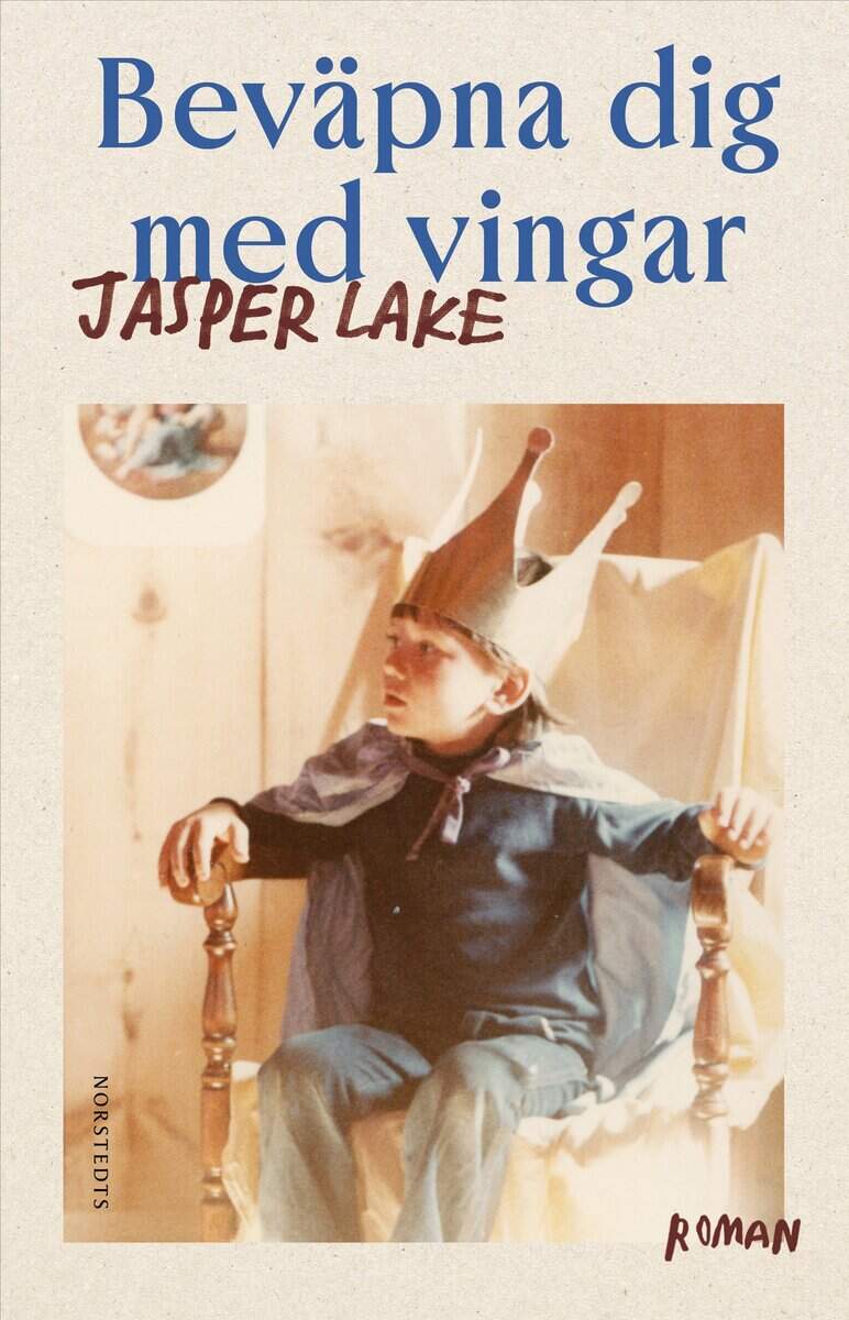 Jasper Lake : Beväpna dig med vingar