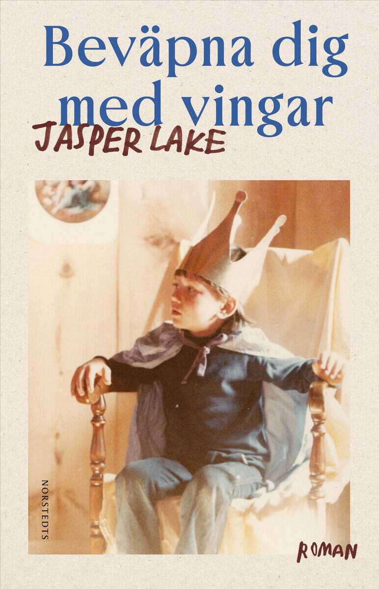 Jasper Lake : Beväpna dig med vingar