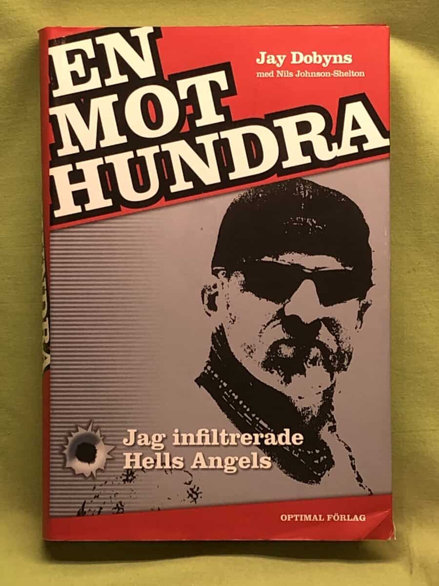 Jay Dobyns; Nils Johnson-Shelton : En mot hundra - Jag infiltrerade Hells Angels
