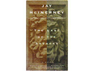 Jay McInerney : The last of the savages