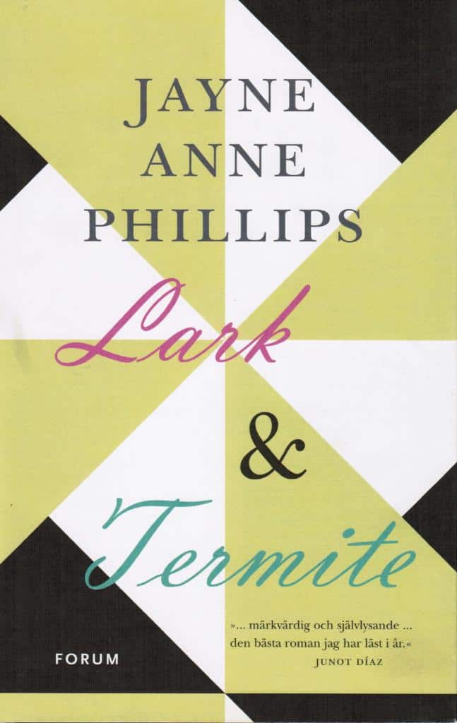 Jayne Anne Phillips : Lark & Termite