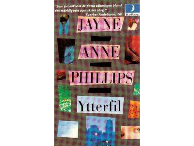 Jayne Anne Phillips : Ytterfil