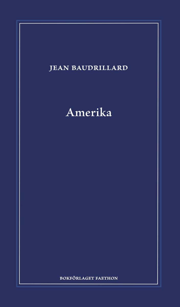 Jean Baudrillard : Amerika