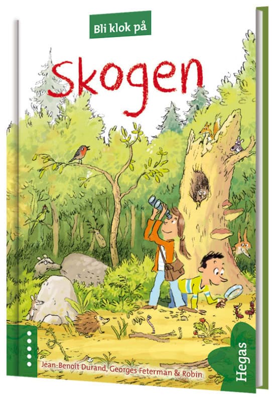 Durand, Jean-Benoît; Feterman, Georges : Skogen