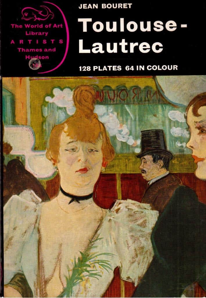 Jean Bouret : Toulouse-Lautrec