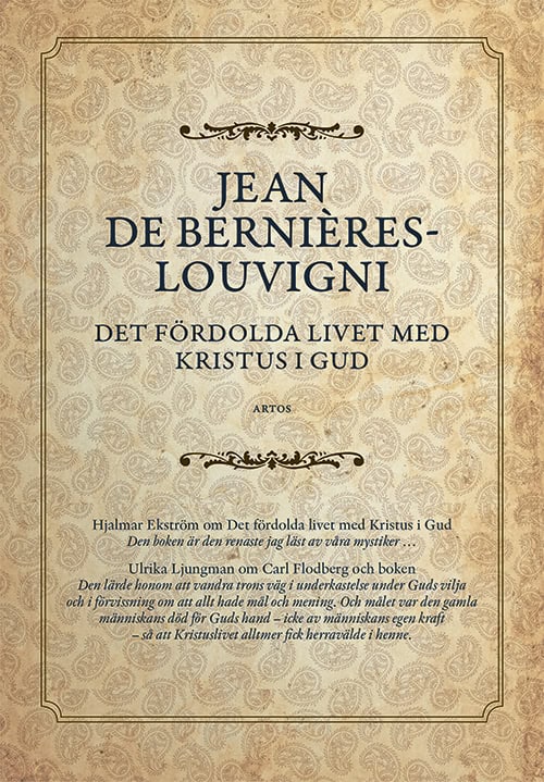 Jean de Bernières-Louvigni : Det fördolda livet med Kristus i Gud